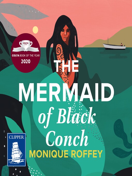Title details for The Mermaid of Black Conch by Monique Roffey - Available